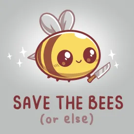 Save The Bees (or else)